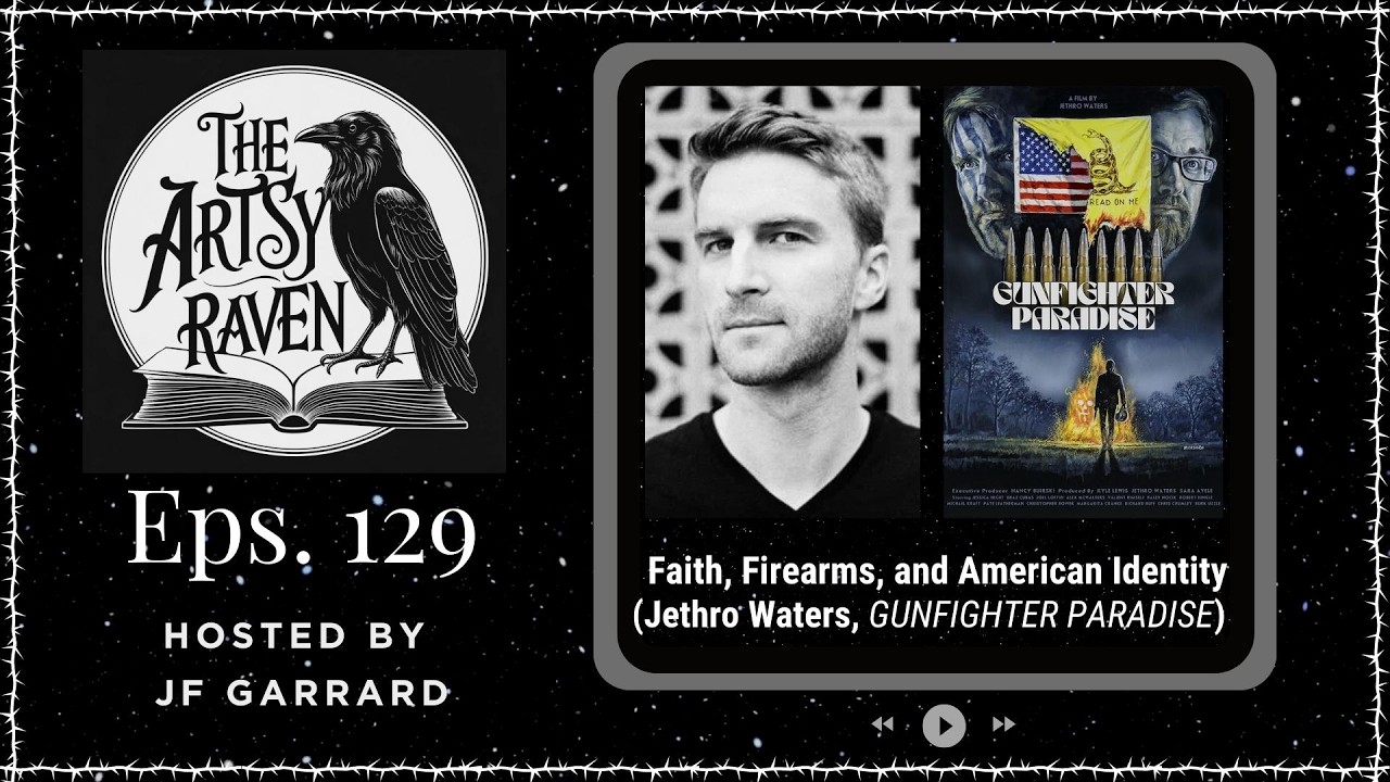 Ep129 Faith, Firearms, and American Identity with Jethro Waters