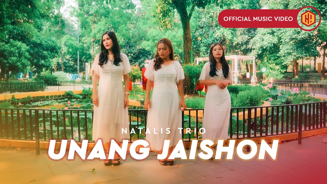 Natalis Trio - Unang Jaishon (Official Music Video)