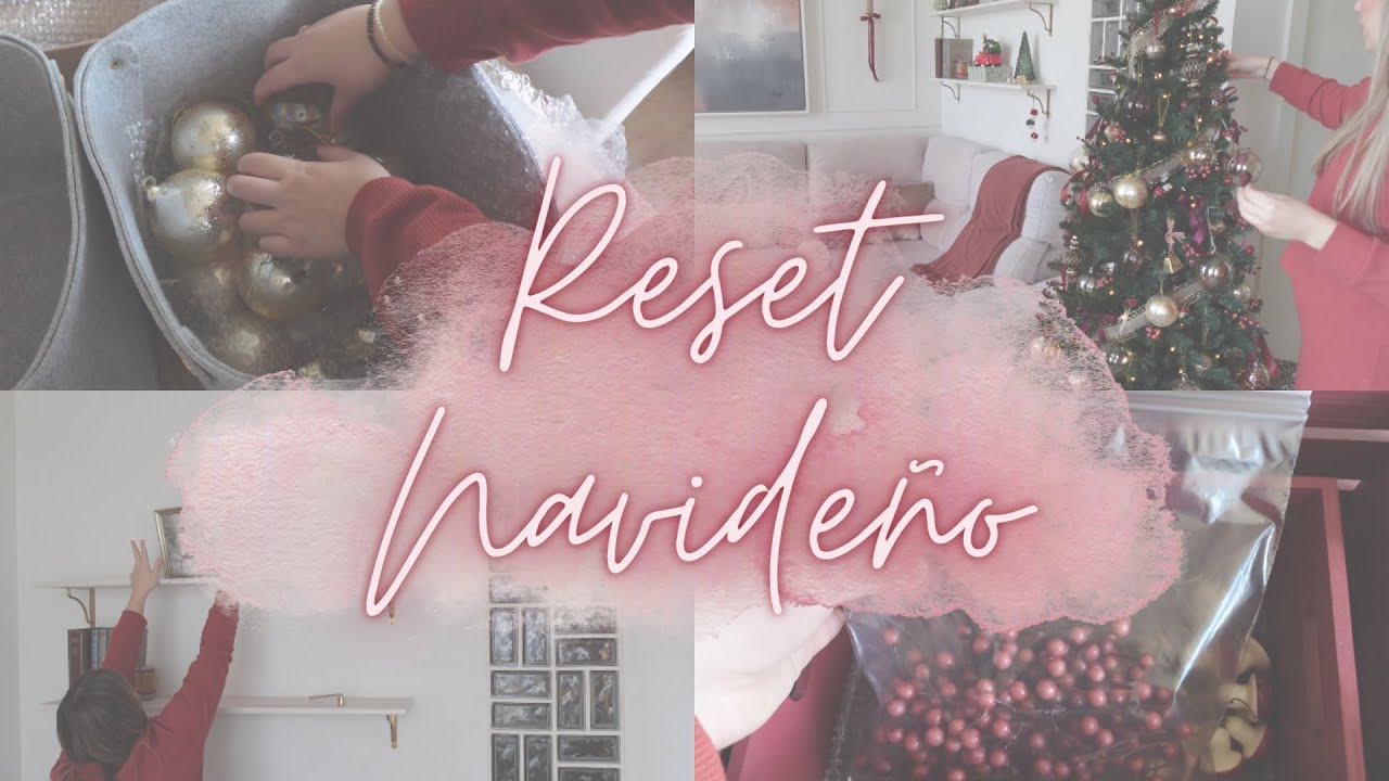 RESET NAVIDEÑO | QUITANDO la DECO de NAVIDAD🎄| ORGANIZA CONMIGO | VUELTA a la NORMALIDAD 😊
