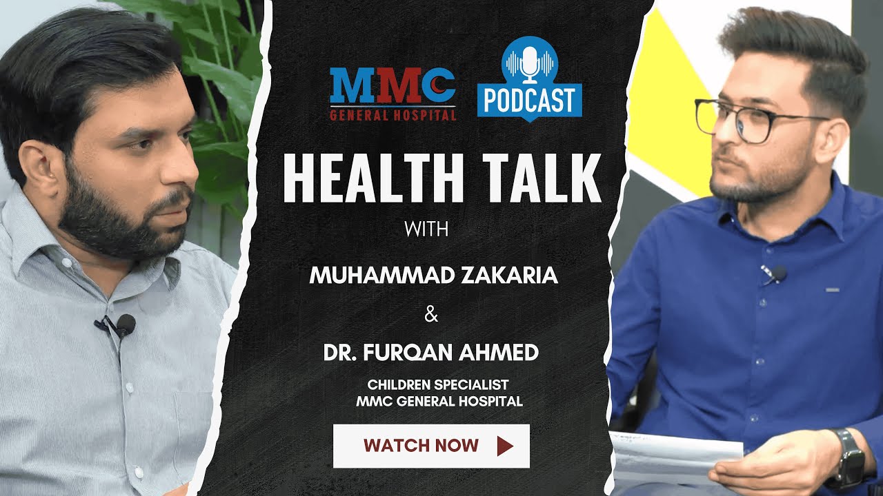 Join us for an insightful episode of Health Talk with MMC! Child specialist Dr. Furqan Ahmed