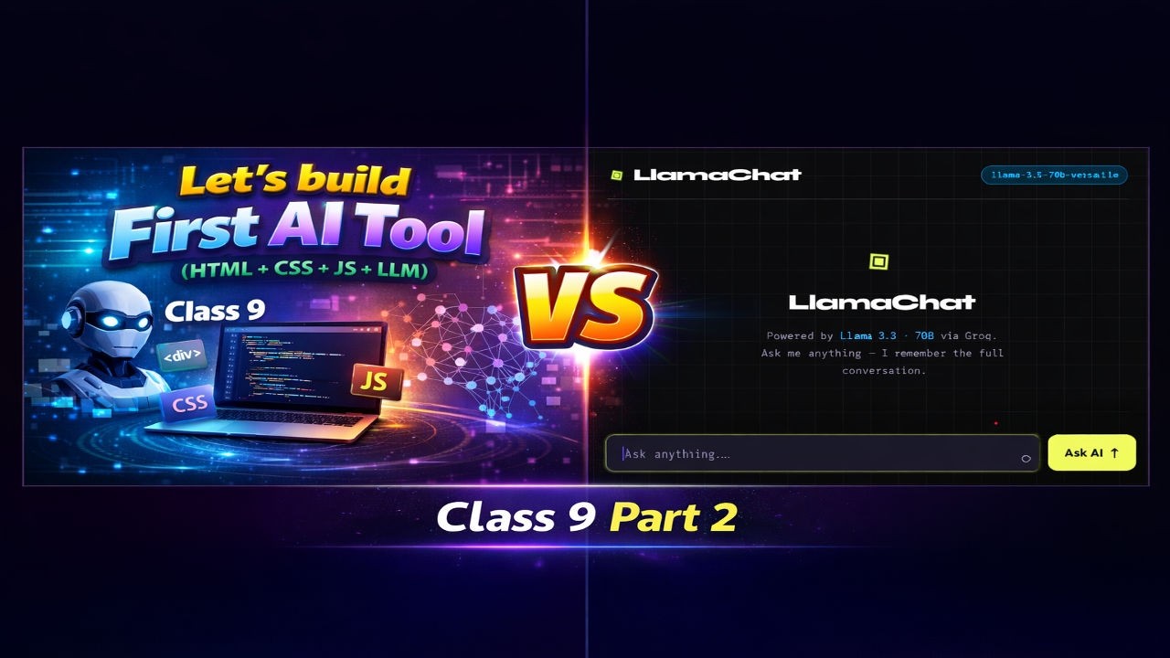 How to Build an AI Tool Using HTML, CSS, JS & LLM | Class 9 Part 2