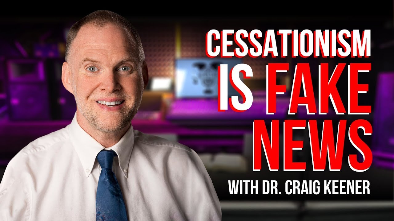 Continuationism & The Gifts of The Spirit: With DR. Craig Keener