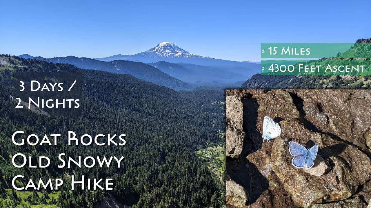 Goat Rocks Old Snowy Loop Camp Hike Guide | Packwood, Washington
