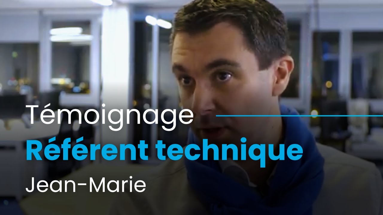 Nos collaborateurs témoignent : Jean-Marie, Référent Technique Clients