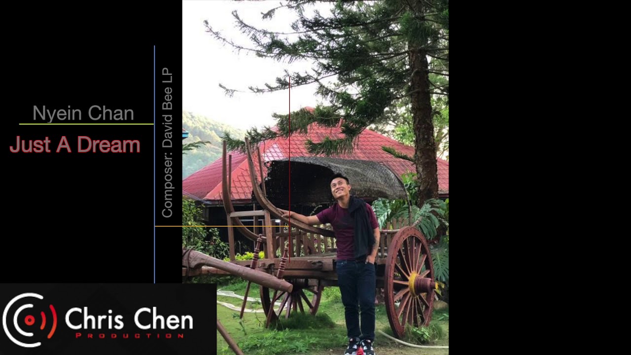 Karenni Love Song 2019 - Just A Dream (Nyein Chan)