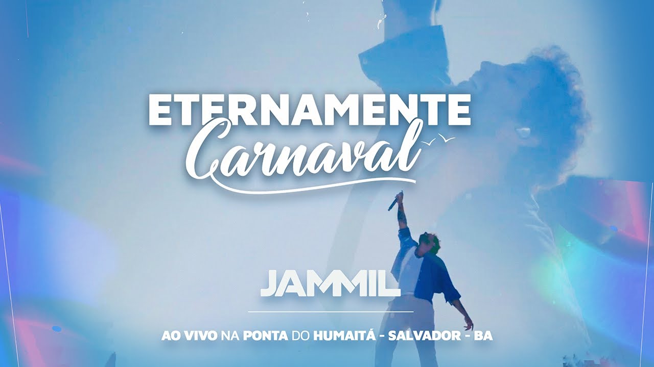 Jammil l Eternamente Carnaval