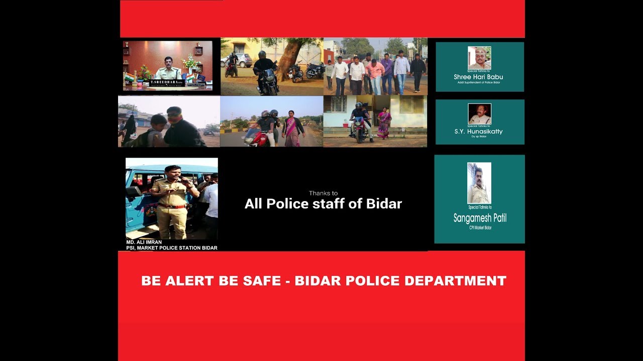 BE ALERT BE SAFE - BIDAR POLICE DEPARTMENT