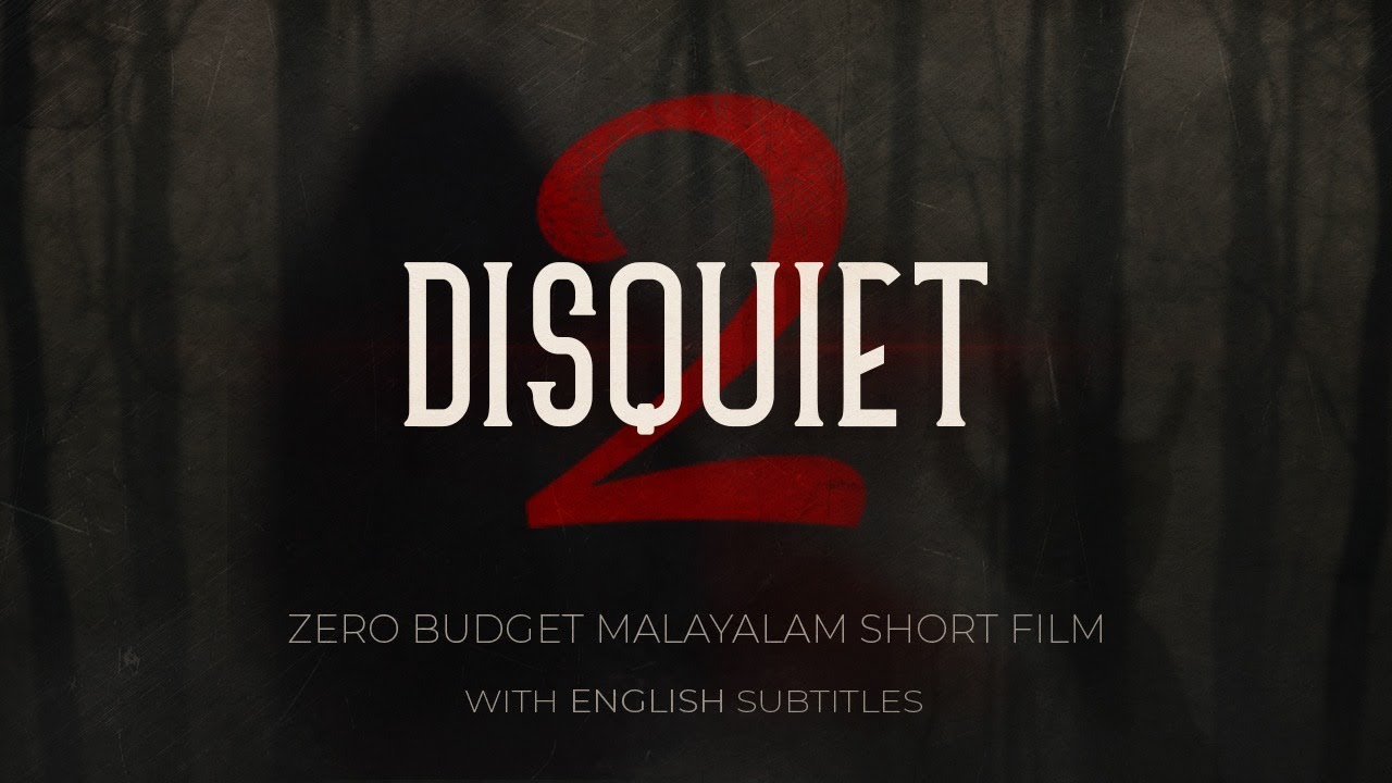 DISQUIET | Part 2 | Malayalam Horror Short Film | OOS Productions | [With English Subtitles]