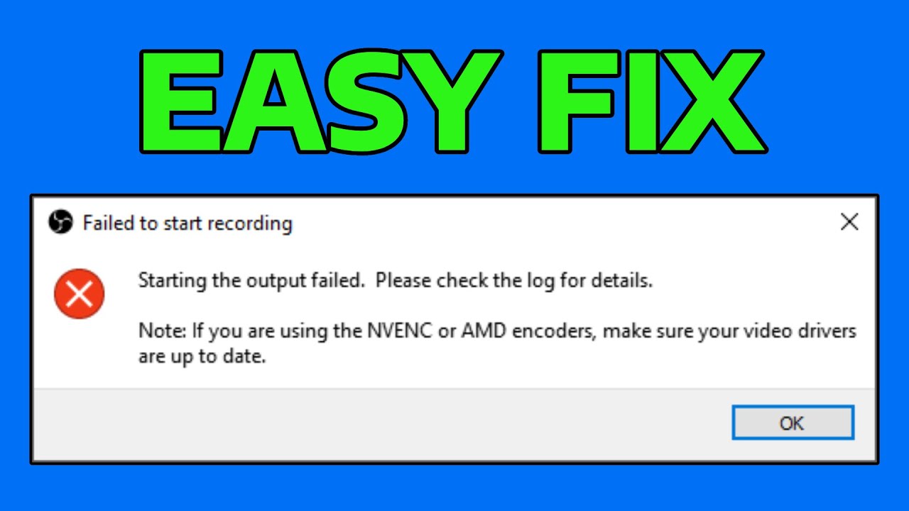 How To Fix OBS Studio Failed to Start Recording, Starting The Output Failed Error