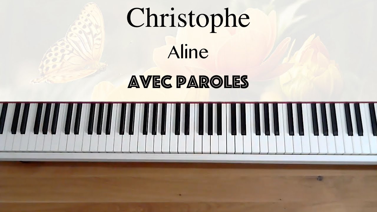 Christophe - Aline (avec paroles) - Piano