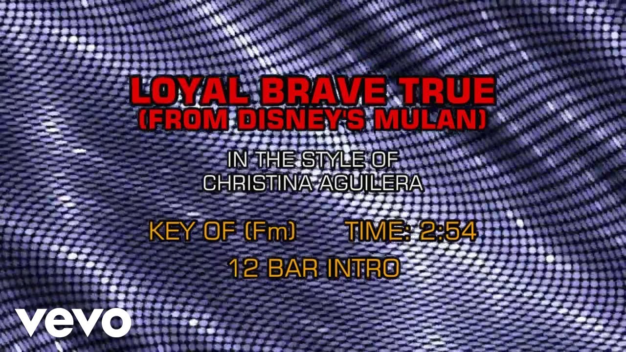 Christina Aguilera - Loyal Brave True (From Disney's Mulan) (Karaoke)