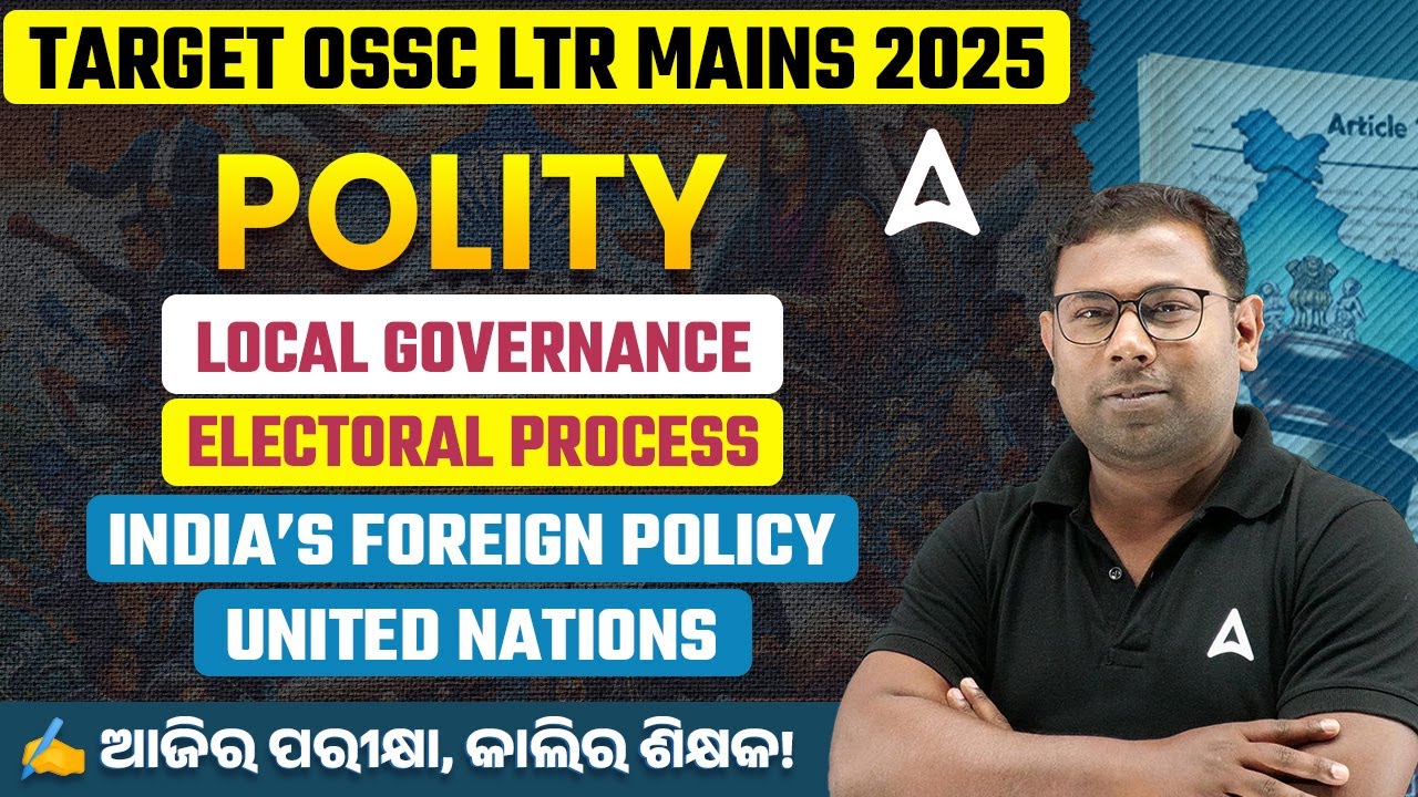 LTR Mains Arts Classes I Polity | Local Governance, Electoral Process, India&rsquo;s Foreign Policy