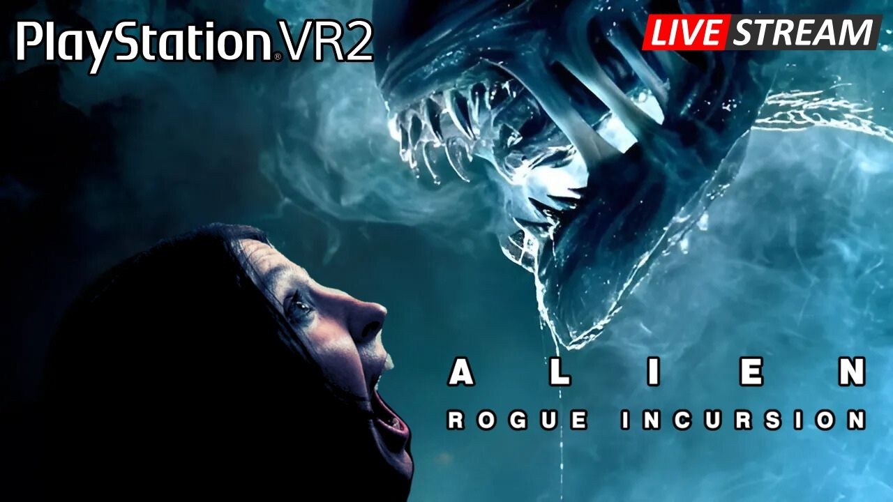 🔴 LIVE: Alien: Rogue Incursion PSVR2 | Nessi vs. Xenomorph! (Horror pur)