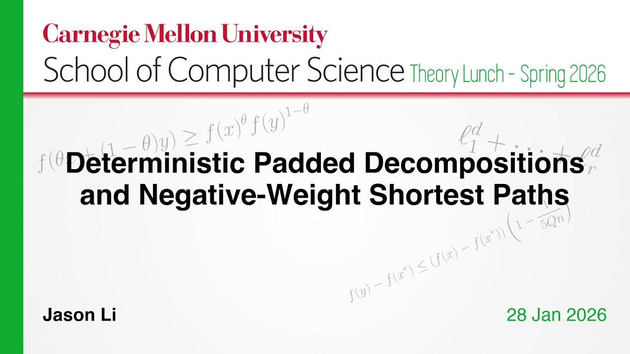 Jason Li: Deterministic Padded Decompositions and Negative-Weight Shortest Paths
