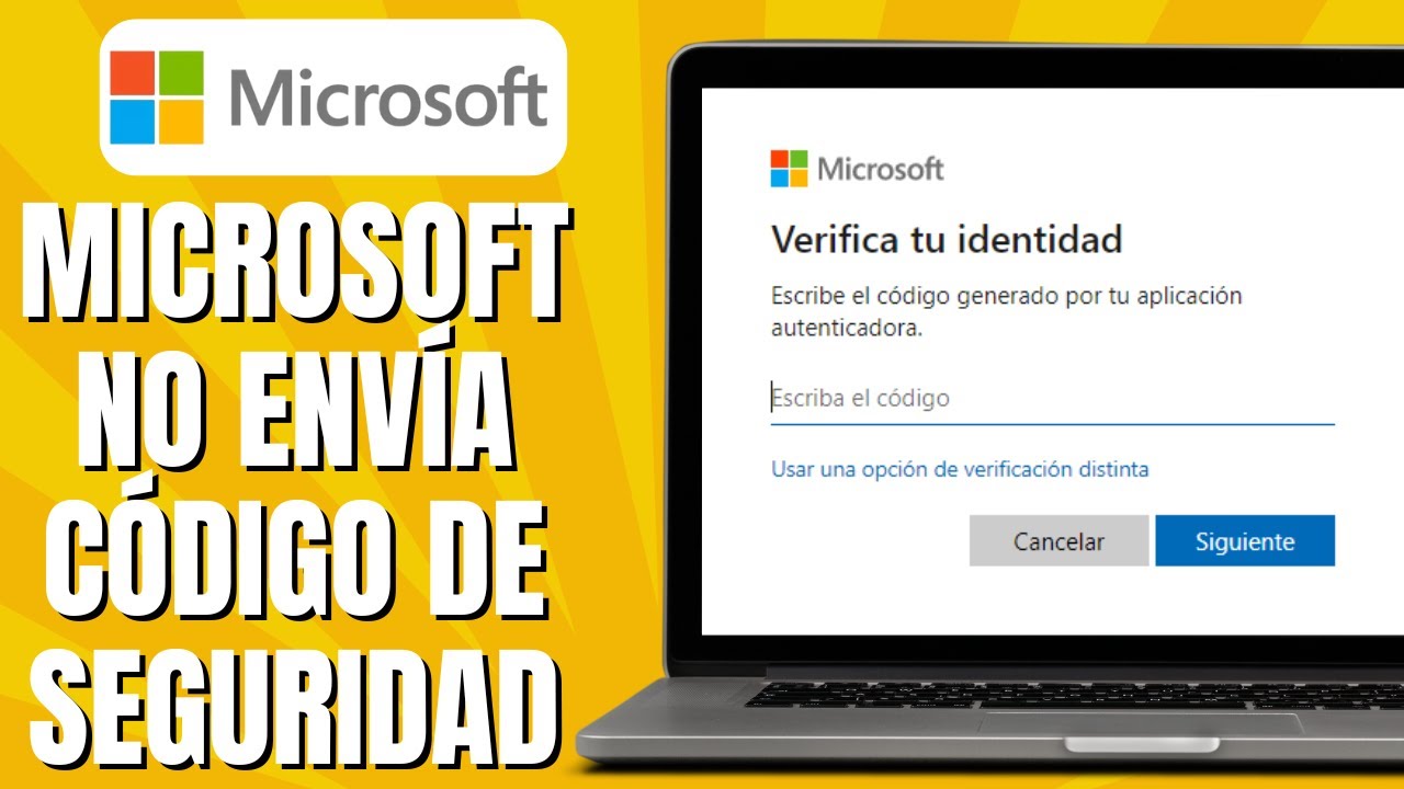 MICROSOFT No ENV&Iacute;A C&oacute;digo De Seguridad