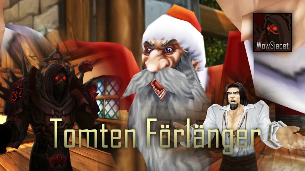Tomten F&ouml;rl&auml;nger (WoW Svensk Machinima)