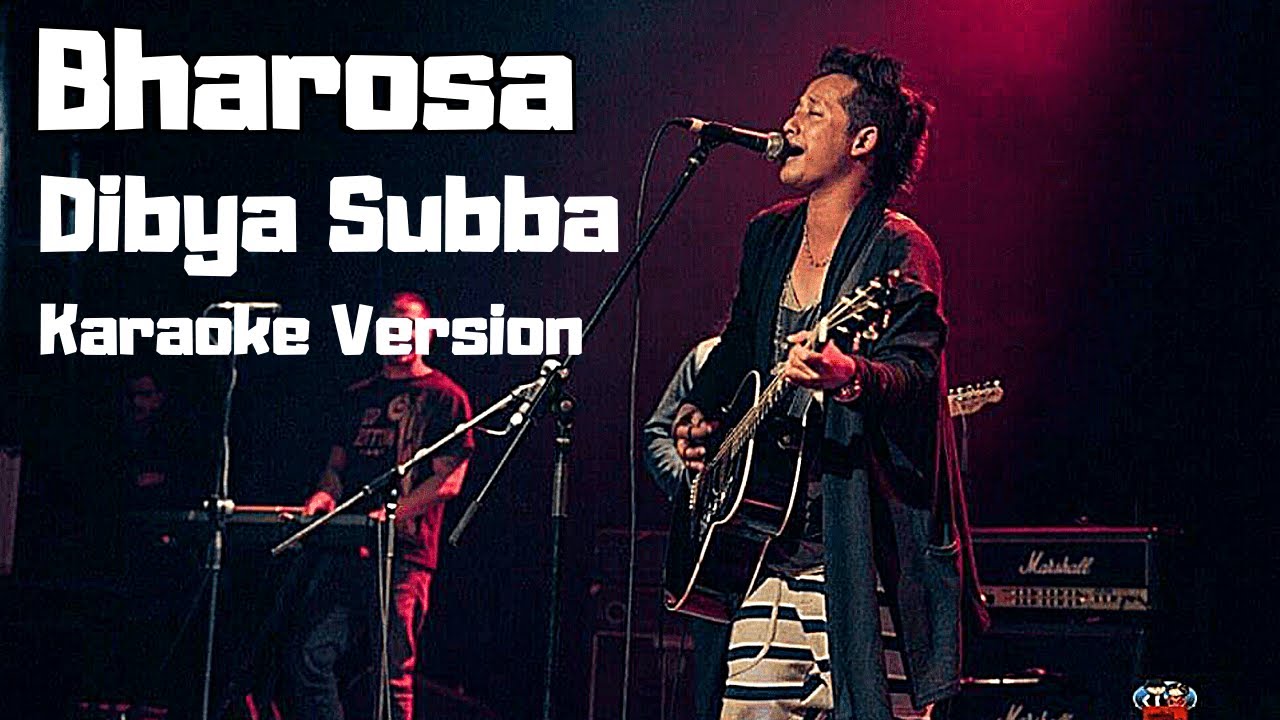 Bharosa (Timi Jaha Pani Janchau) - Dibya Subba (Karaoke Version)