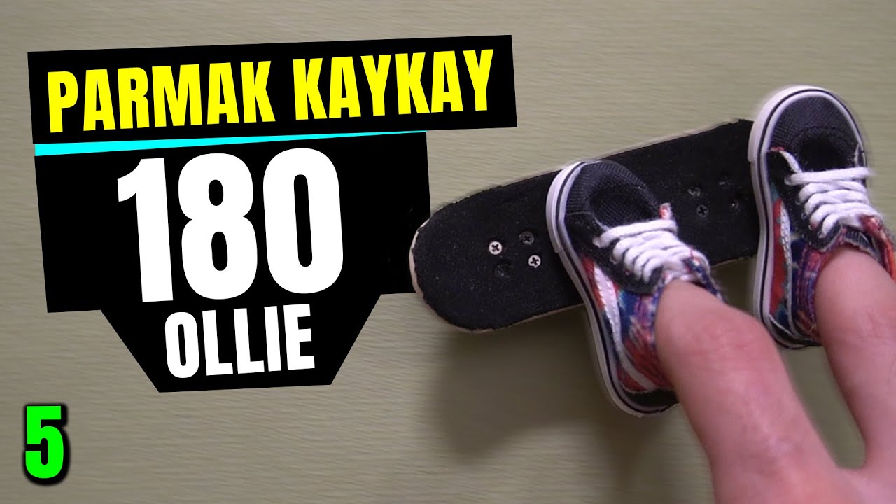 Fingerboard 180 Ollie Hareketi Nasıl Yapılır