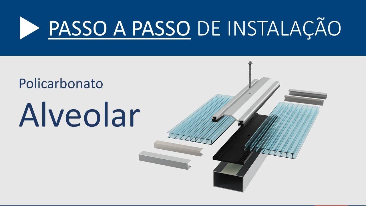 Passo a Passo de instala&ccedil;&atilde;o - Policarbonato Alveolar Tecpoli
