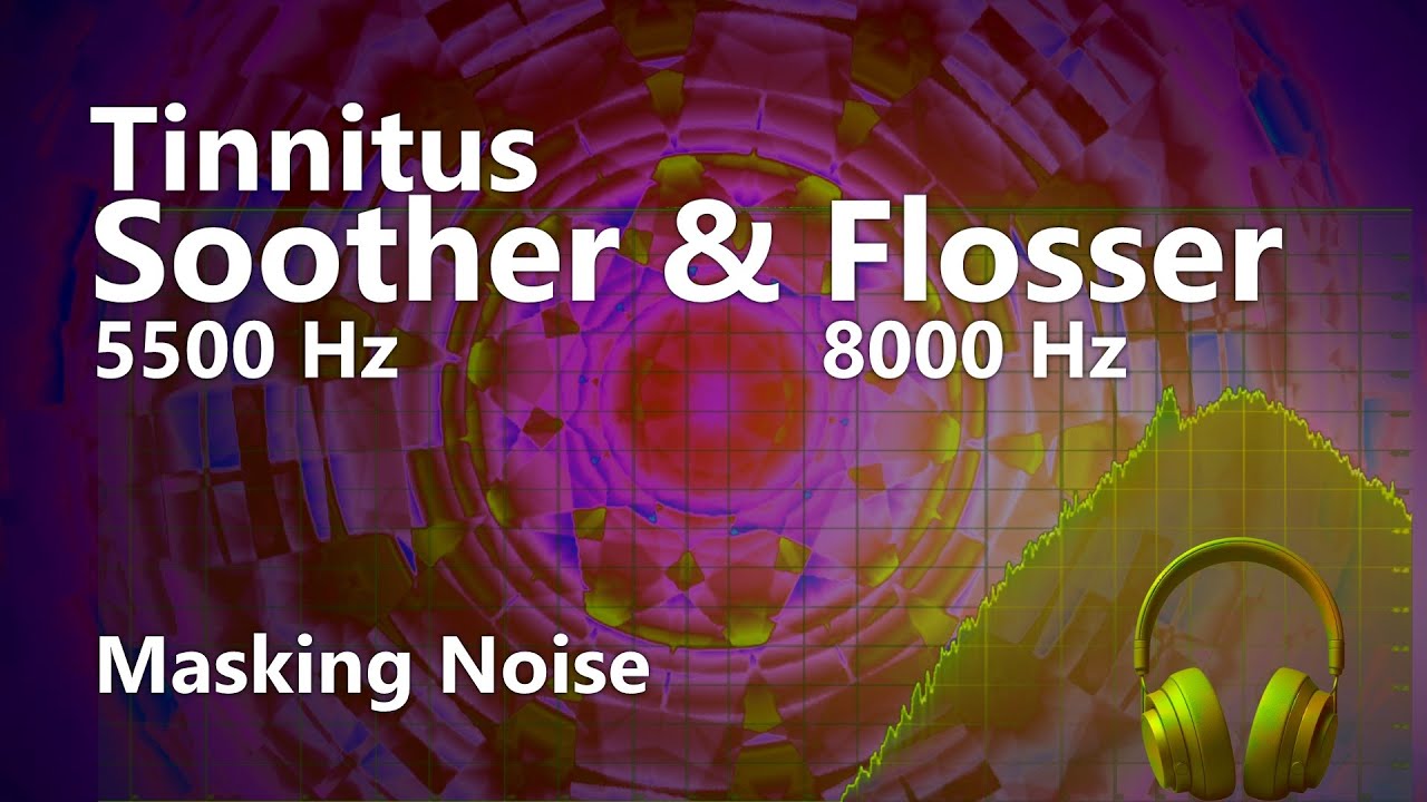 The Tinnitus Flosser 8000 Hz and Soother 5500 Hz Noise Masking Blend
