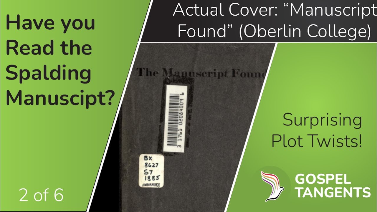 839: Get Ready to Laugh! I'll Read the Spalding Manuscript (RB 2 of 6)