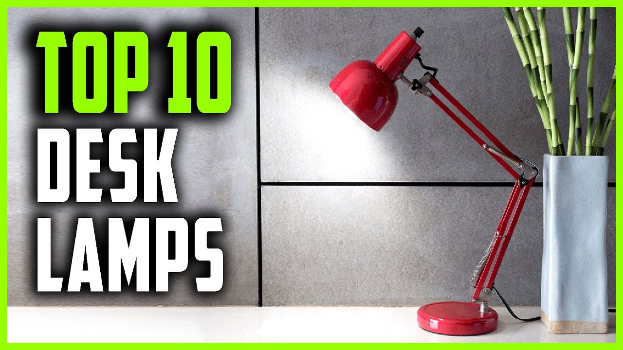 Best Desk Lamps 2023 | Top 10 Best Desk Lamps for Eyes