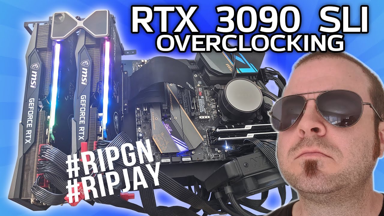 RTX 3090 SLI OVERCLOCKING!! #RIPGN #RIPJAY