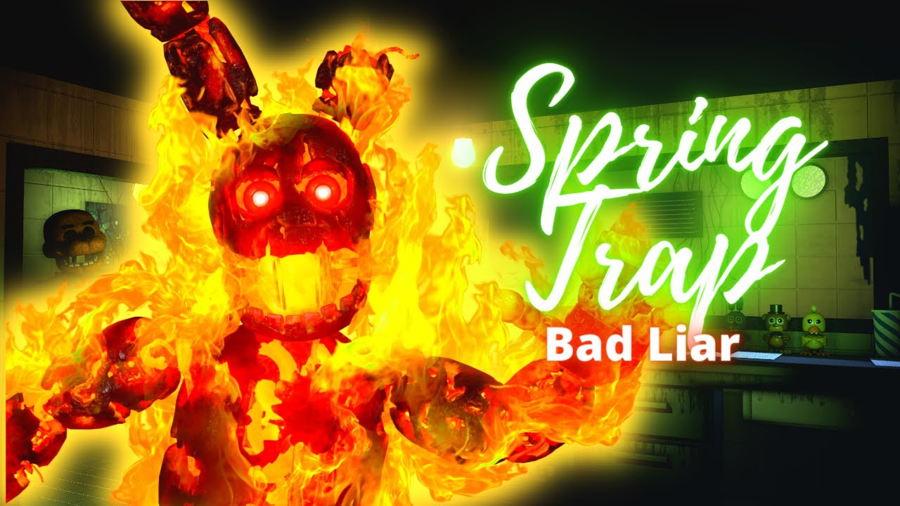 Bad Liar - SpringTrap - ( FNAF - MV )