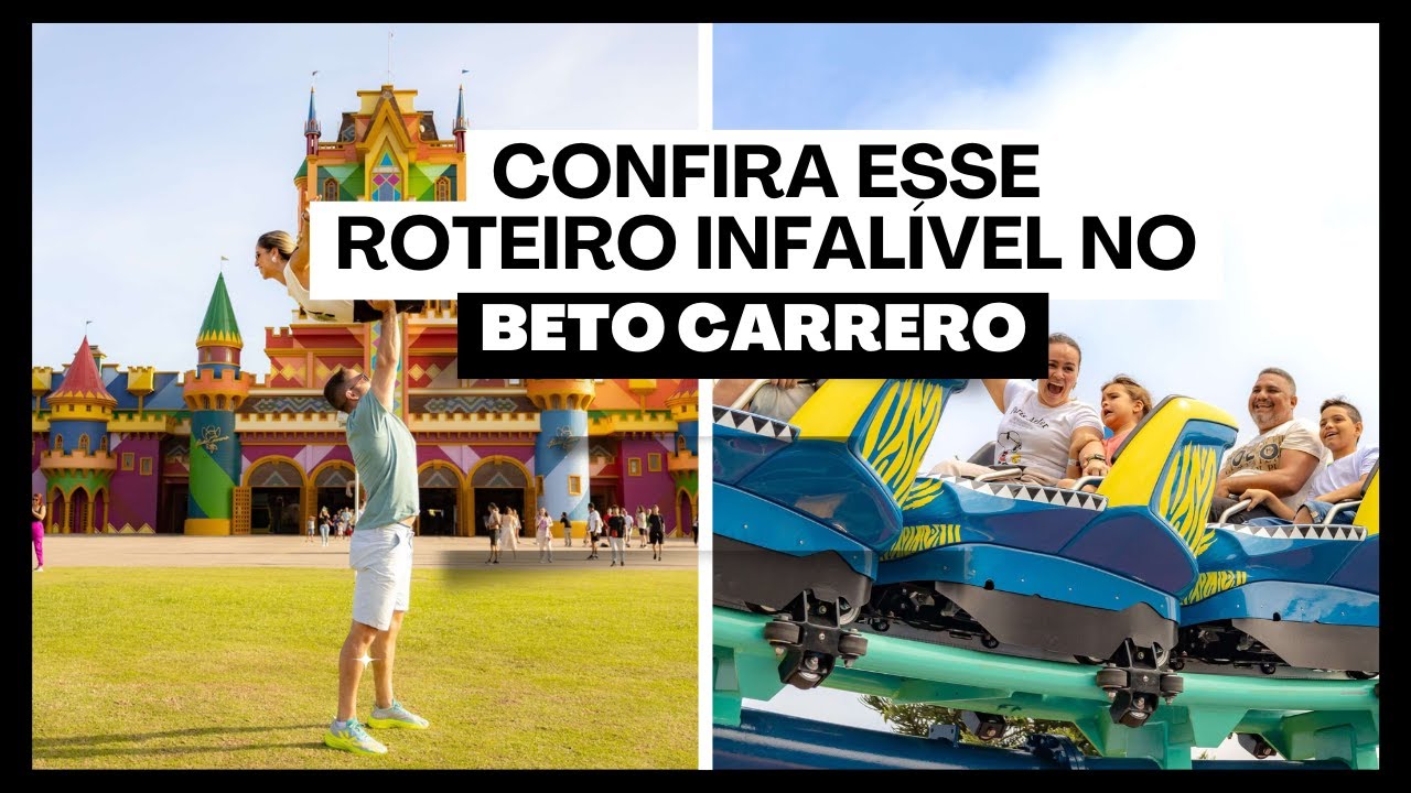 Roteiro Infalível para o Beto Carrero- Atualizado  #betocarrero #betocarreroworld