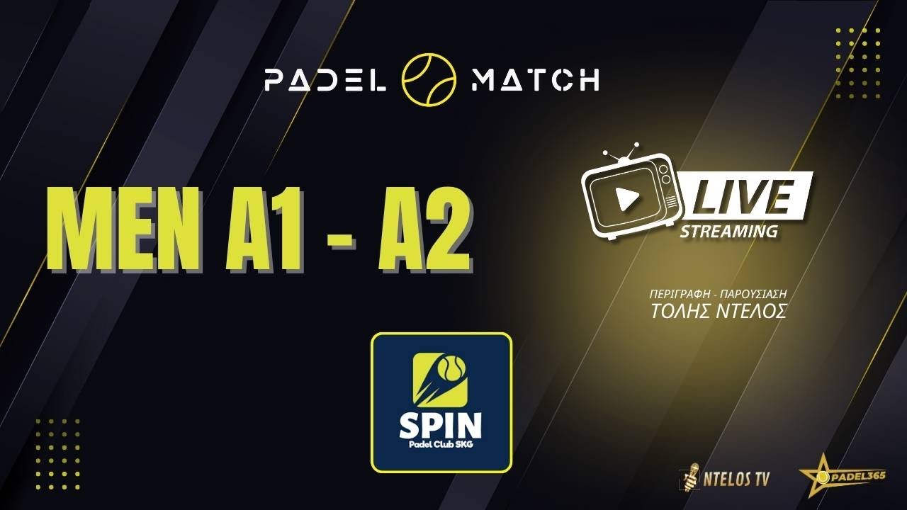 LIVE🟡MEN A2 - A1 _ FINAL / PADELMATCH TOUR - Spin Padel Thessaloniki (26/10/2025)