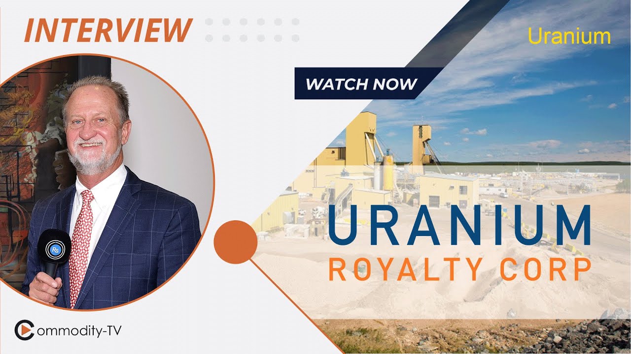 Uranium Royalty: CEO on the Company's Growth Potential and Overall Strategy