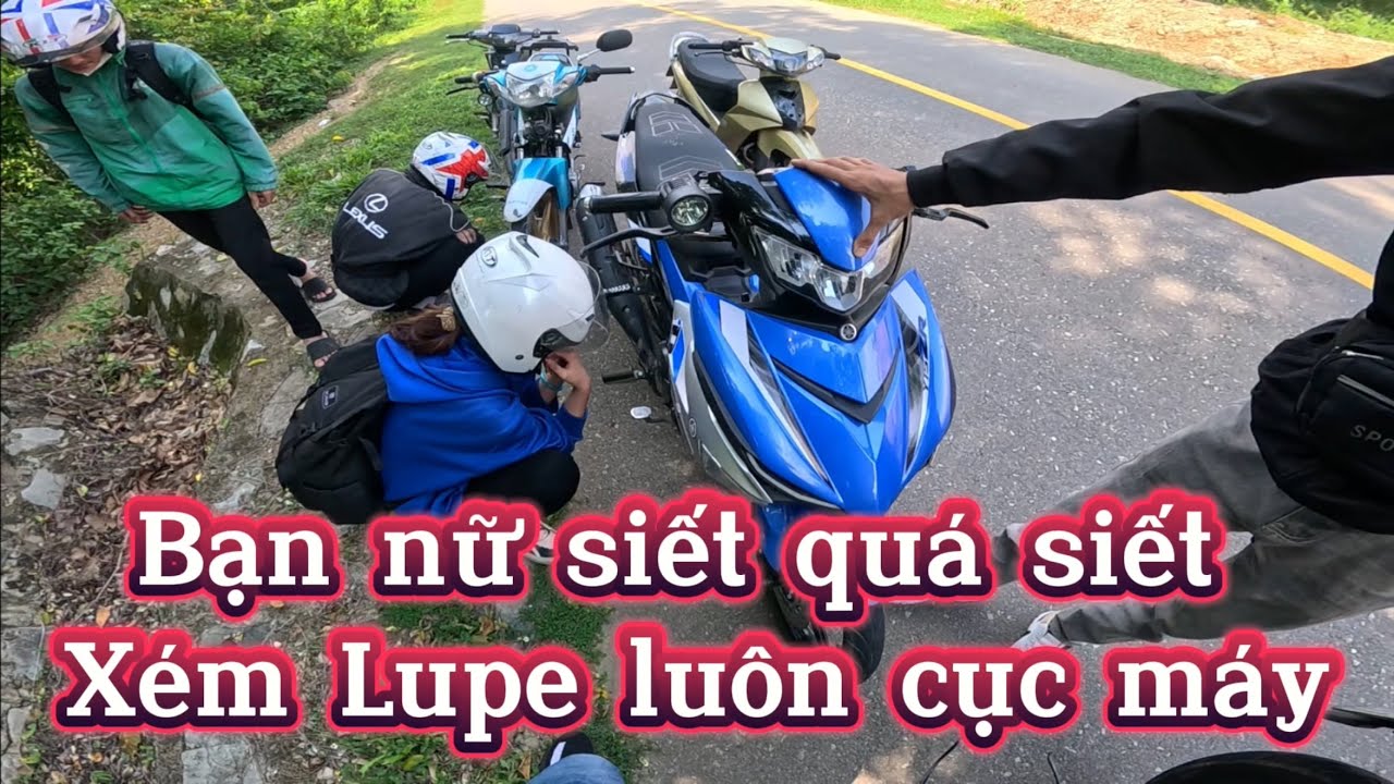 Bạn nữ chạy quá dữ, xém lupe luôn cục máy. Tour chạy đèo bất ổn.
