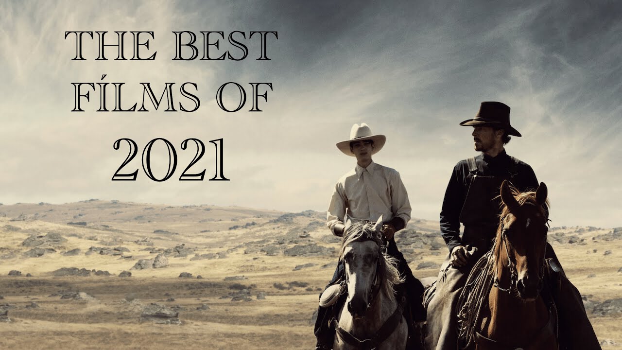 The Best Films of 2021