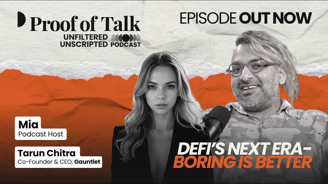 Подкаст Proof of Talk #13: Следующая эра DeFi &mdash; Скучно лучше. С Таруном Читрой (Gauntlet)