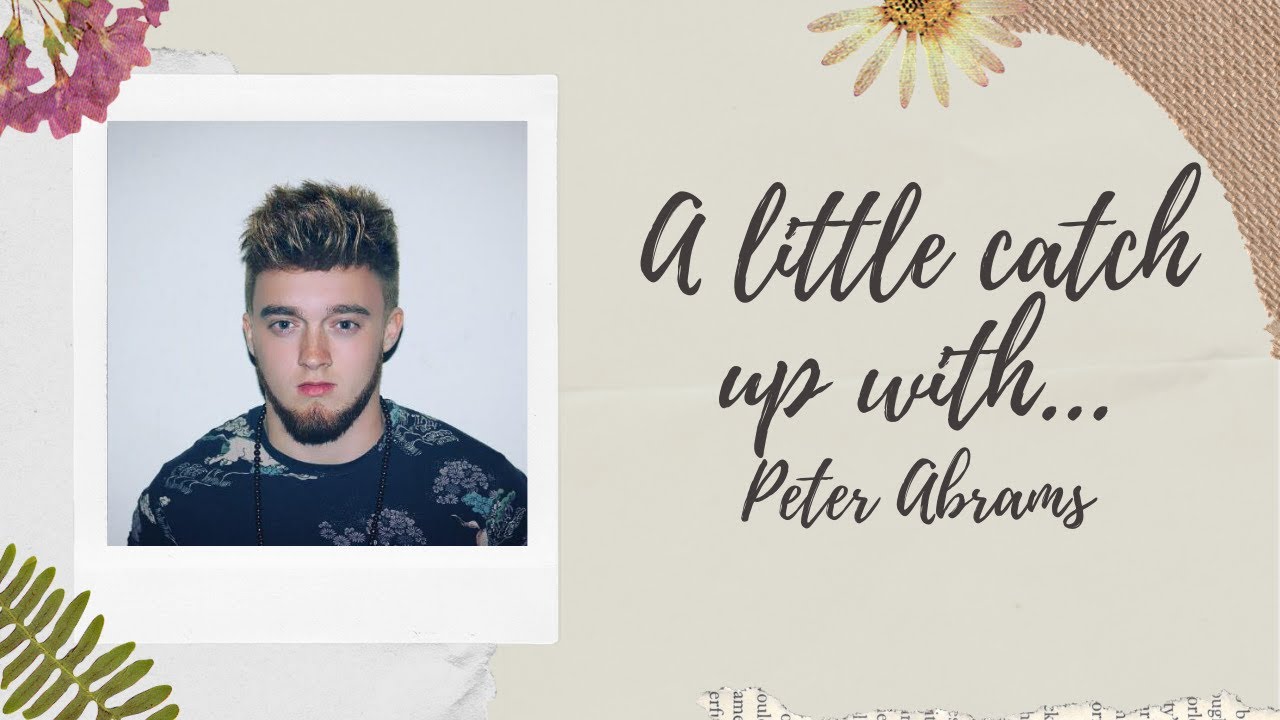 A Little Catch Up With... Peter Abrams