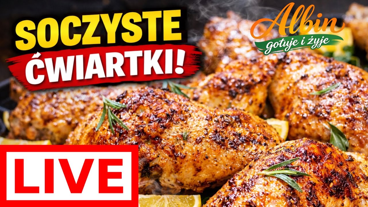 LIVE 🔴 SOCZYSTE ĆWIARTKI Z KURCZAKA 🍗 Chrupiąca skórka i prosty obiad!