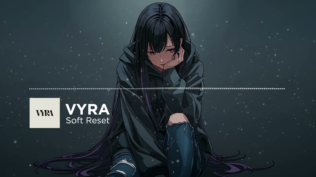 VYRA — Soft Reset