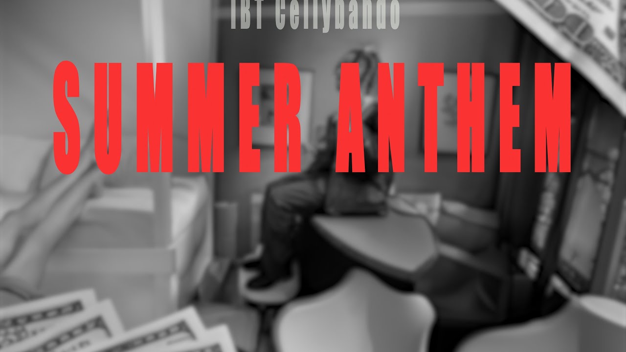 IBT Cellybando- “Summer Anthem” (Official Video) Shot By. @multimediavisualz_