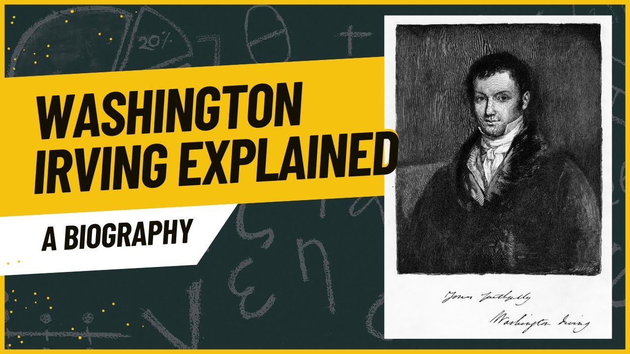 Washington Irving Biography  The Life and Fictional Works of America's First Author