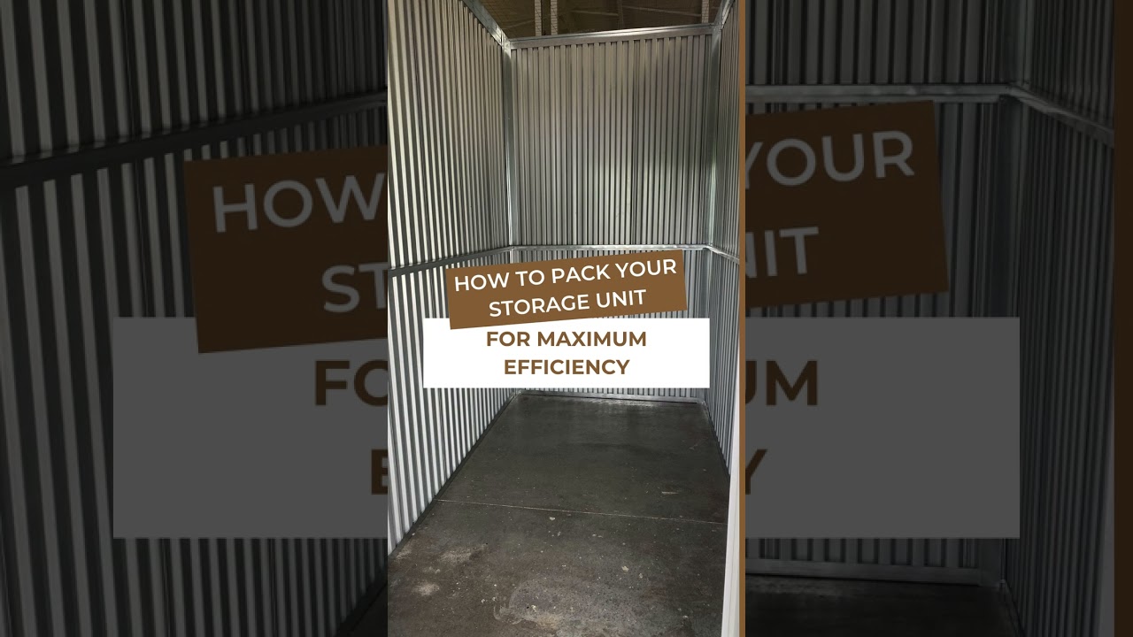 How To Pack Your Storage Unit For Maximum Efficiency 📦✨
