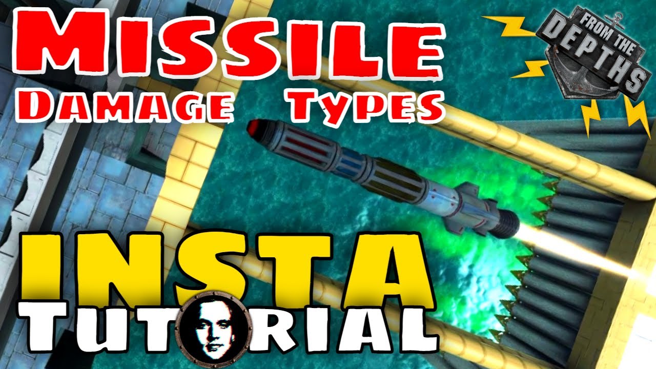 From The Depths INSTANT Tutorial: Missile Types & Ammo Damage Patterns