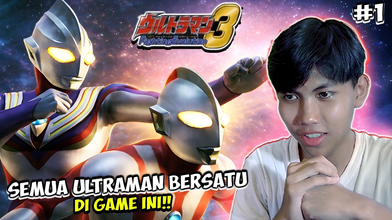SEMUA ULTRAMAN BERKUMPUL DI GAME IN!! - [Ultraman Fighting Evolution 3] #1