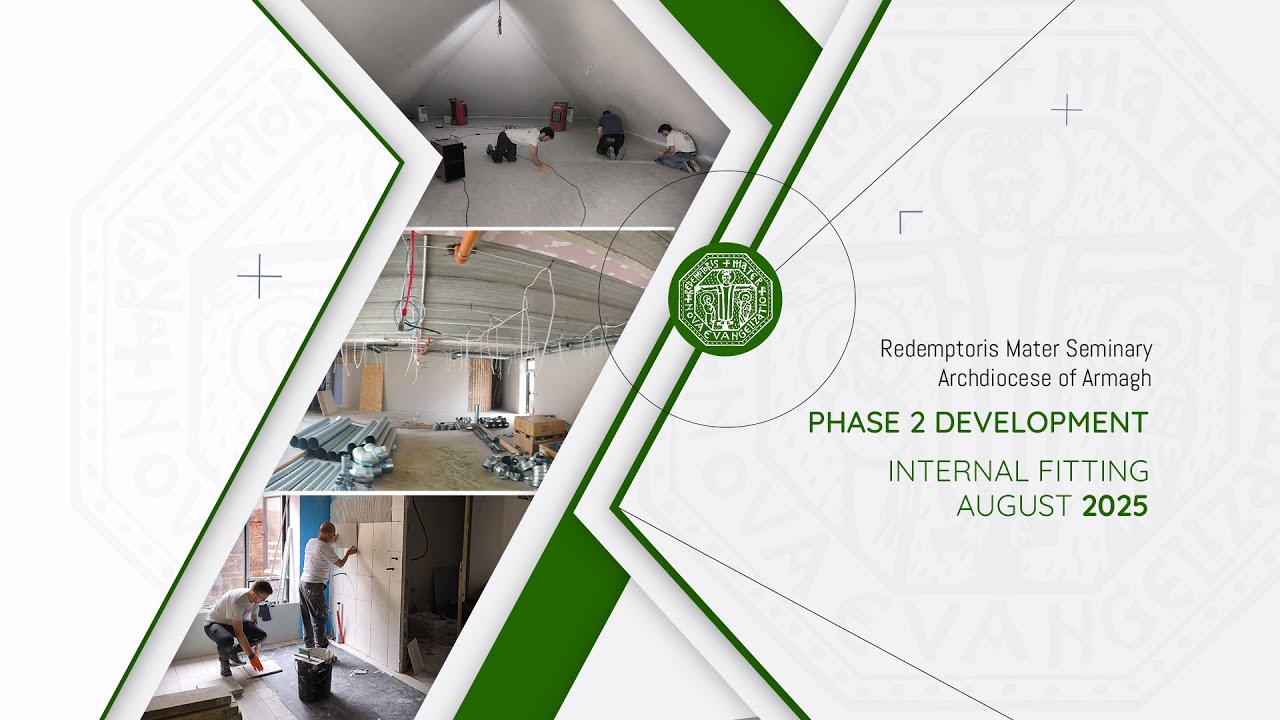 Redemptoris Mater Seminary Armagh - Ireland - Phase 2 Development - August 2025