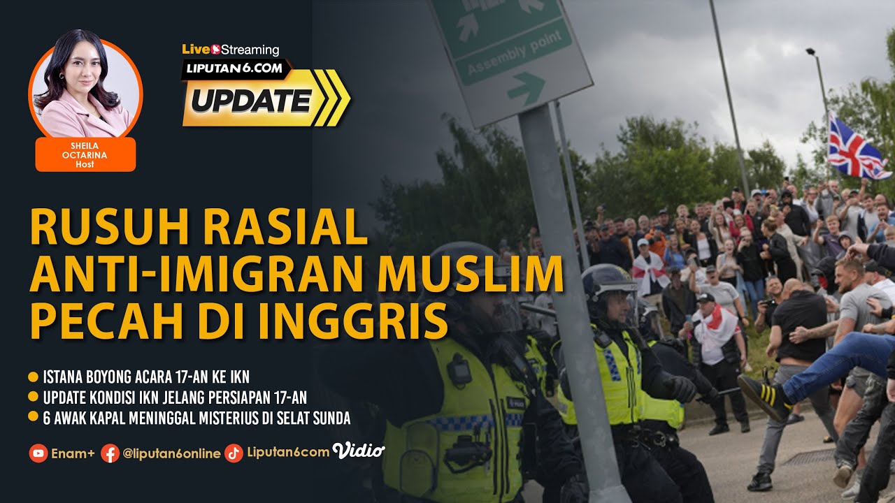 Rusuh Rasial Anti-Imigran Muslim Pecah di Inggris | Liputan6 Update