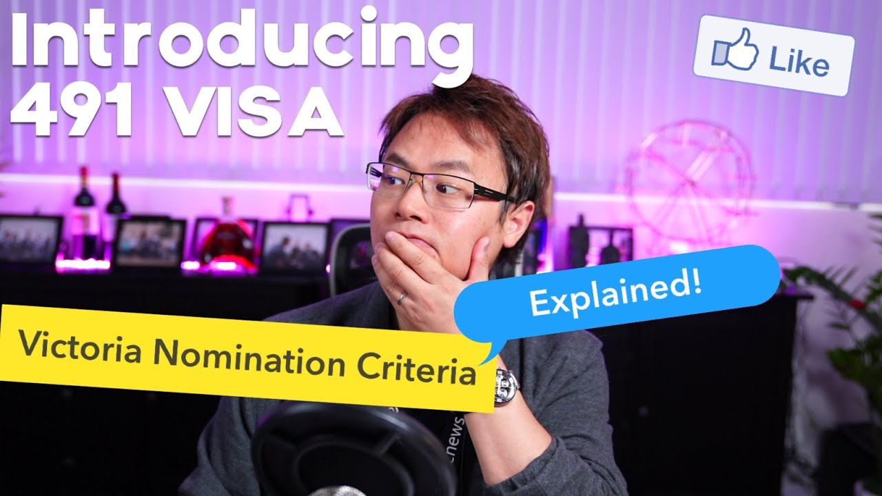 Introducing 491 Visa - State of Victoria's Nomination Criteria