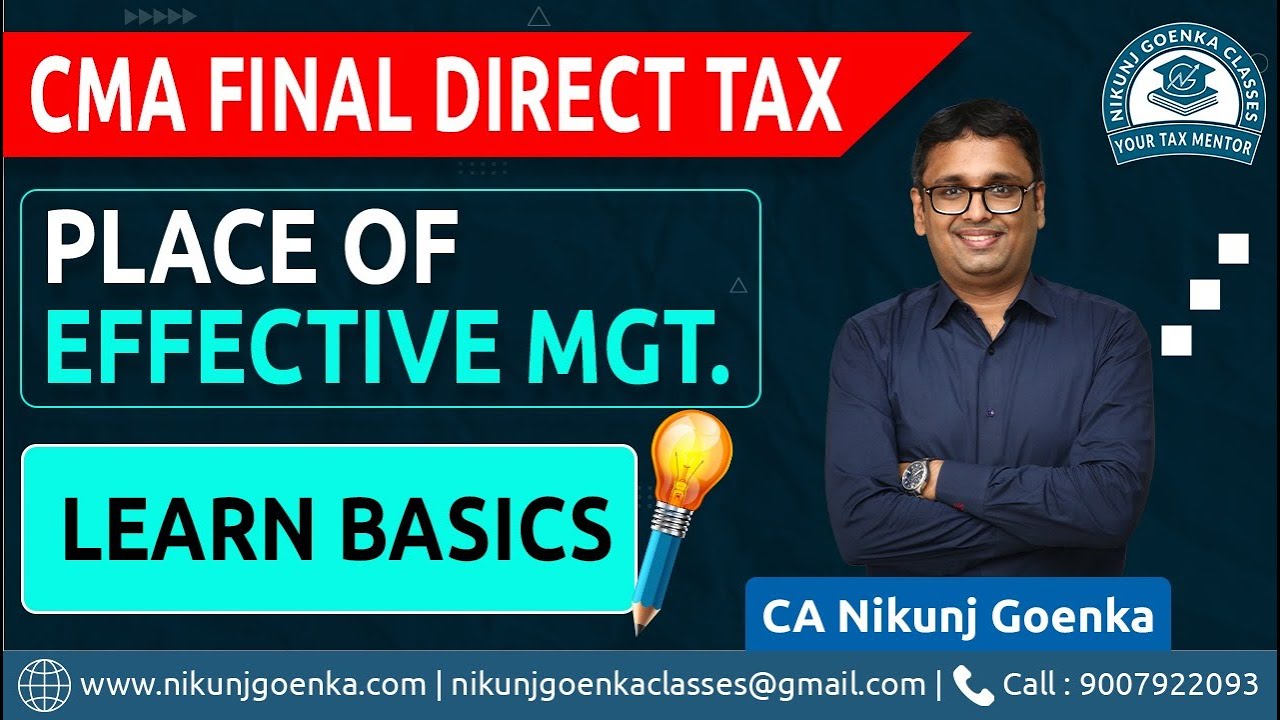 CMA Final Direct Tax | Learn Basics | Place of Effective Management | CA Nikunj Goenka