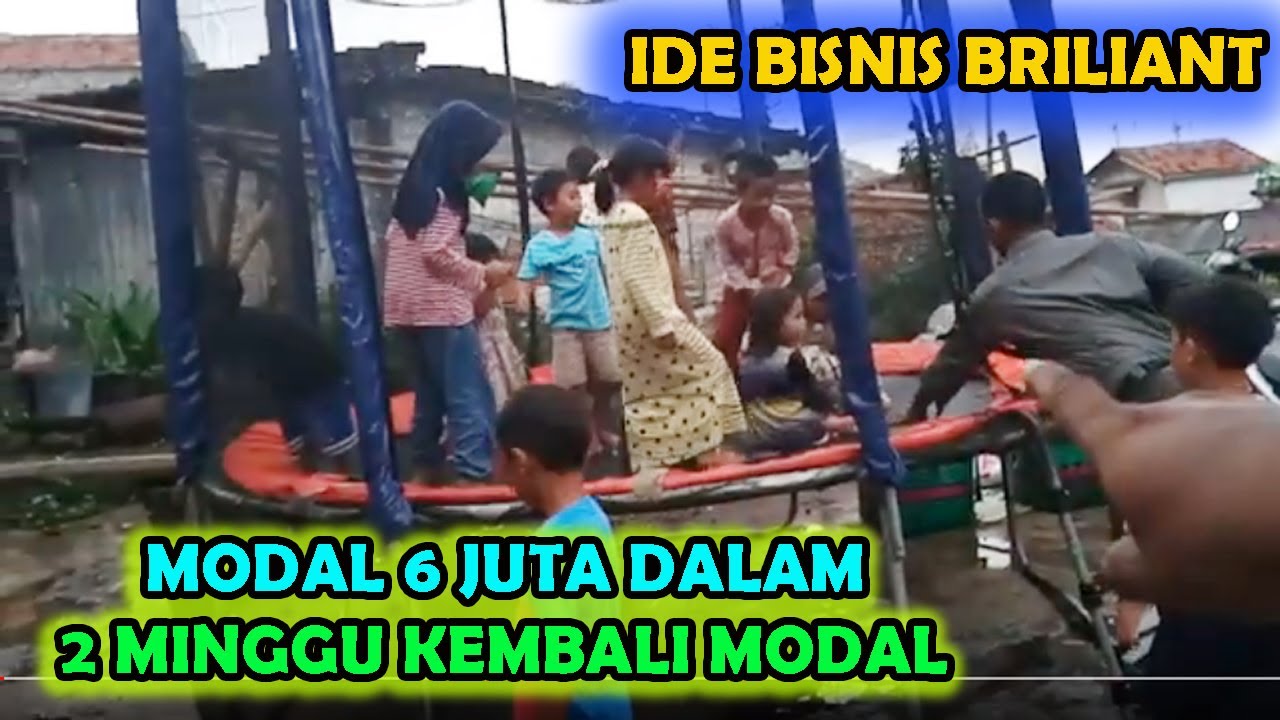IDE BISNIS BRILIANT,MODAL 6 JUTA HANYA 2 MINGGU  KEMBALI,TRAMPOLIN NAMANYA