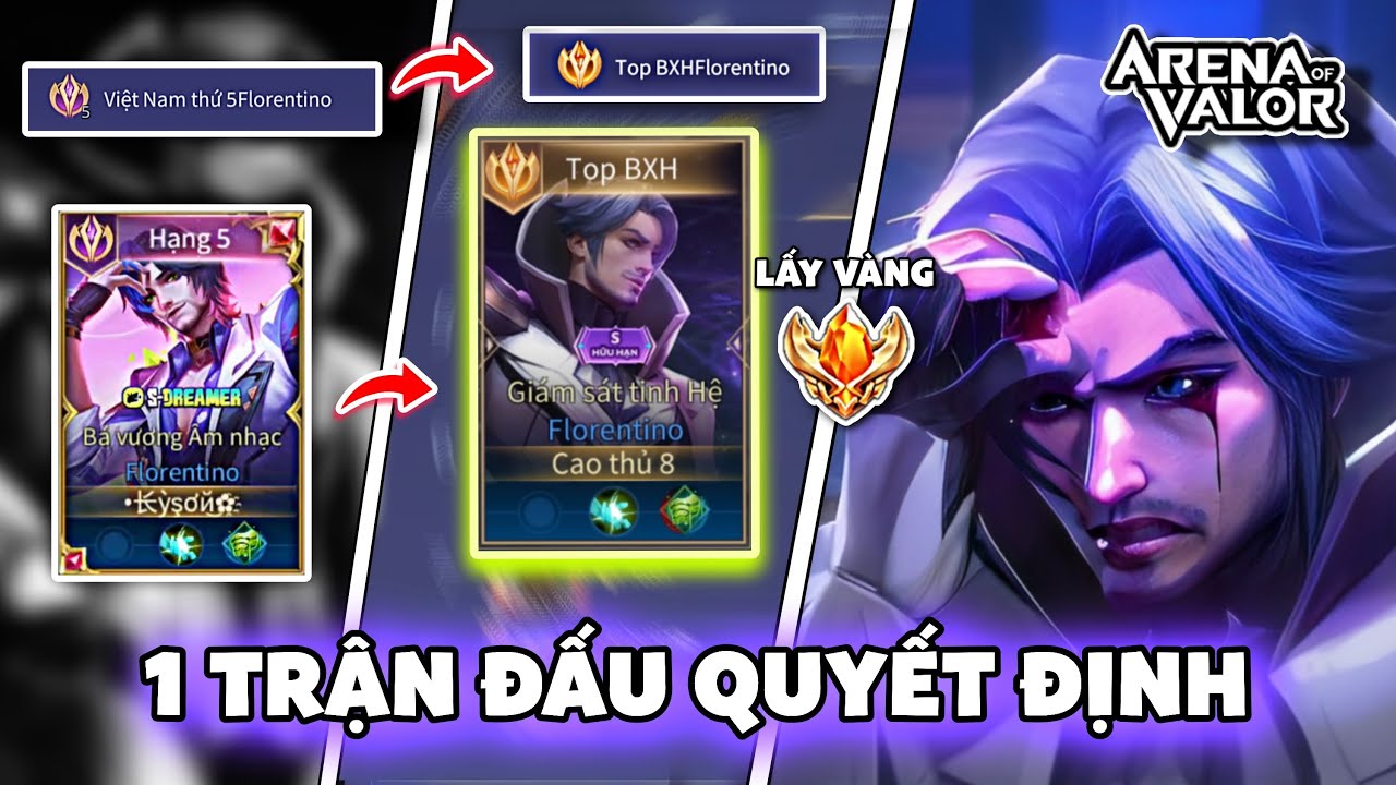 Đây Là " TRẬN ĐẤU QUYẾT ĐỊNH "Để Tôi Nhận Được TOP BXH ( Cục Vàng ) Florentino | Liên Quân Mobile ✔