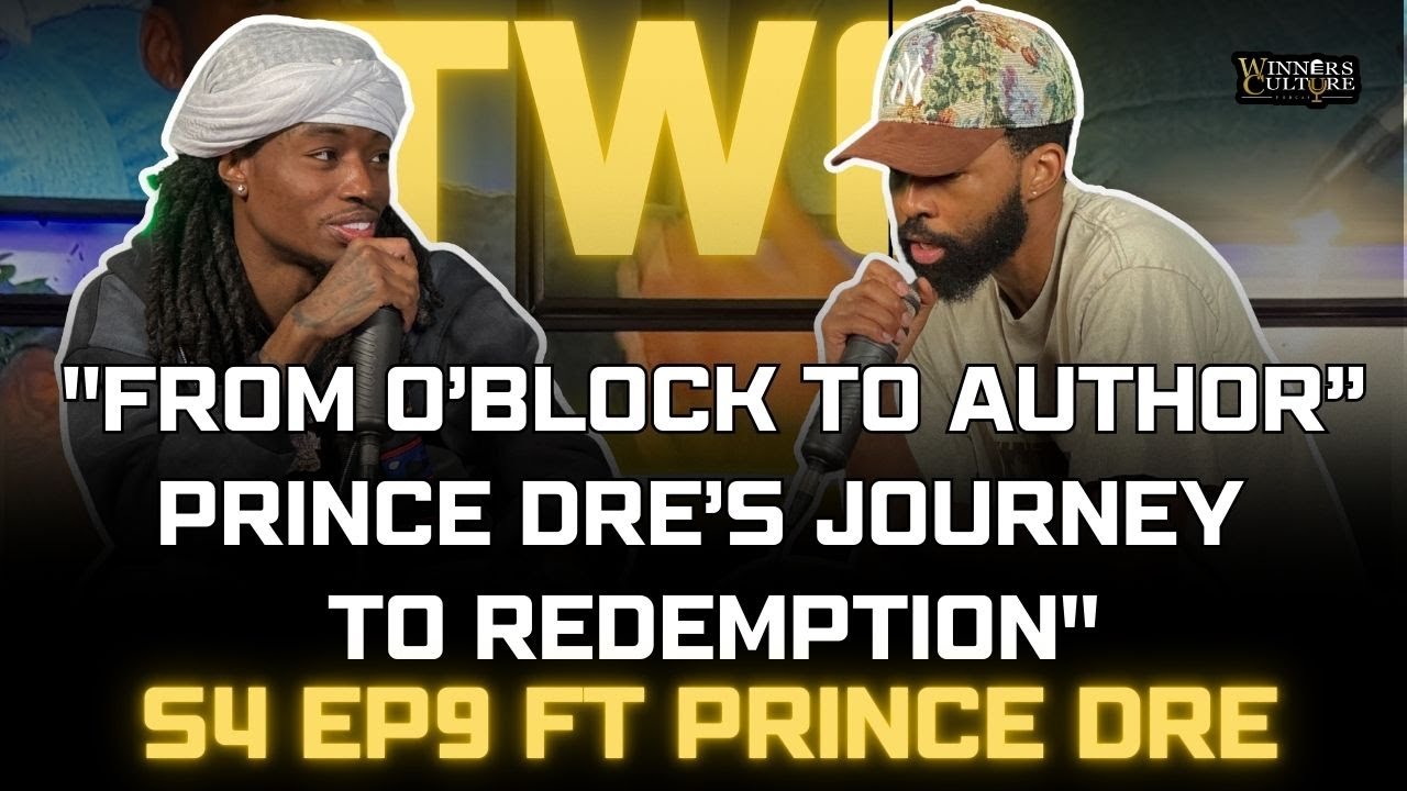 Prince Dre on Growing up in O’Block ,The truth of drill culture, Losing close friends like King Von