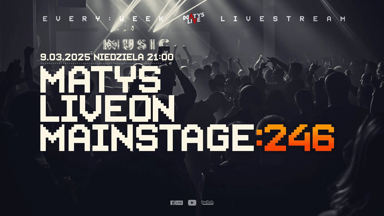 Matys Live on Mainstage:246 |  9.03.2025